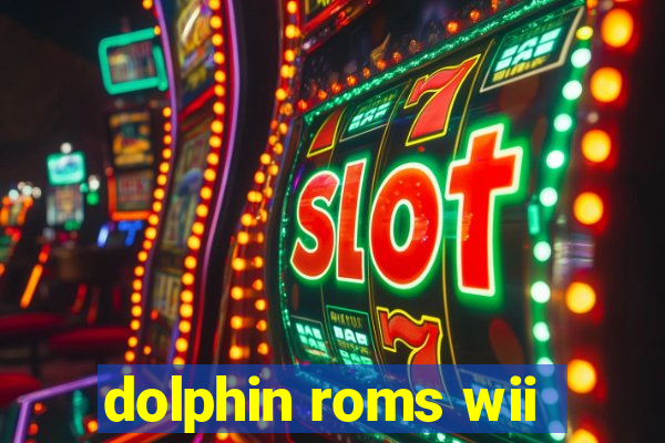 dolphin roms wii